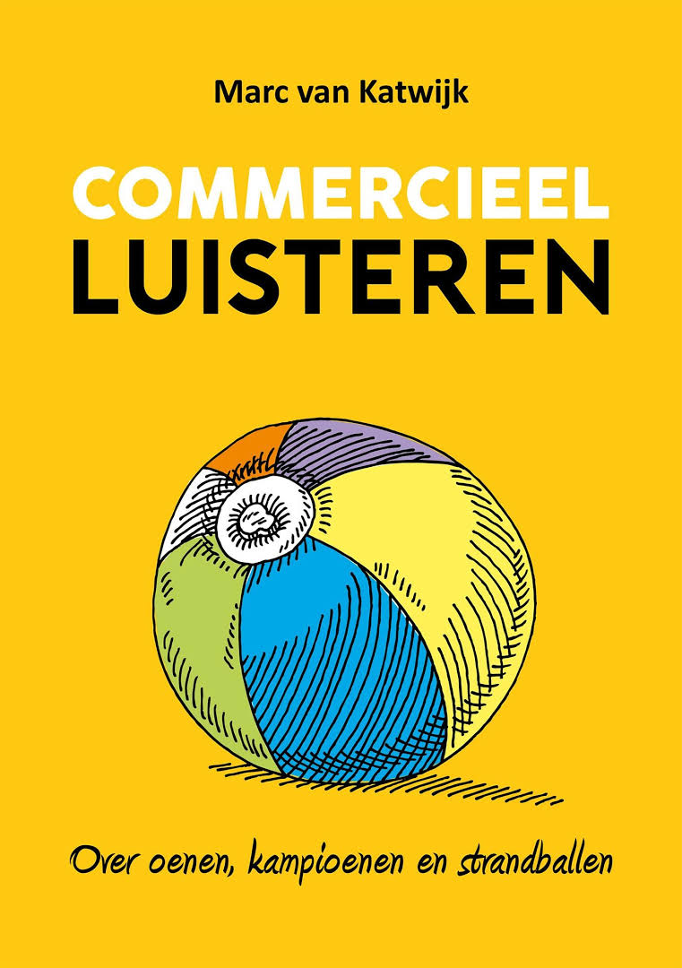 Commercieel Luisteren over oenen, kampioenen en strandballen