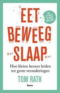 10 tips voor meer energie - eet, beweeg slaap, tom rath